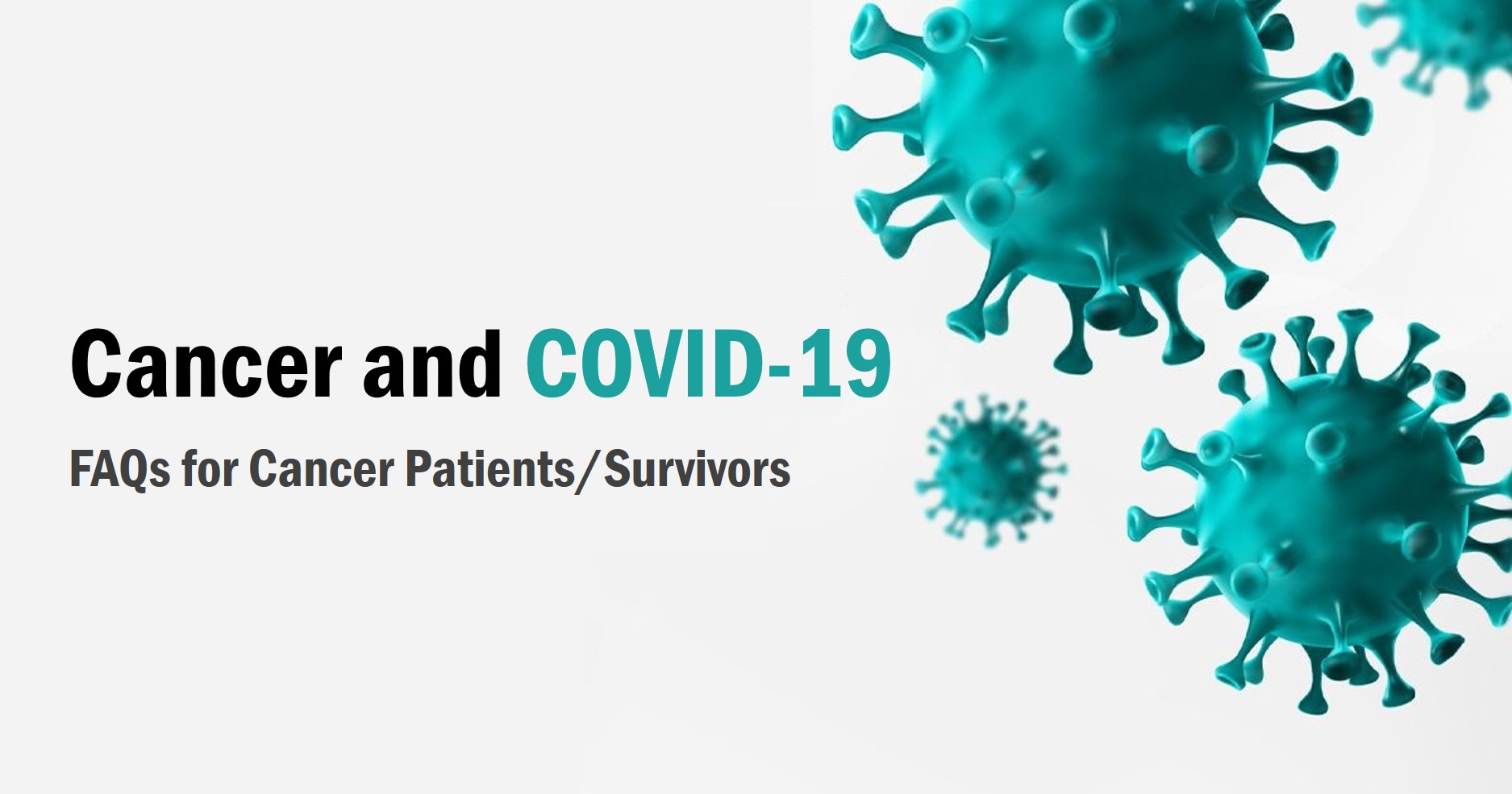 Questions About Cancer and COVID-19 for Patients and Cancer Survivors