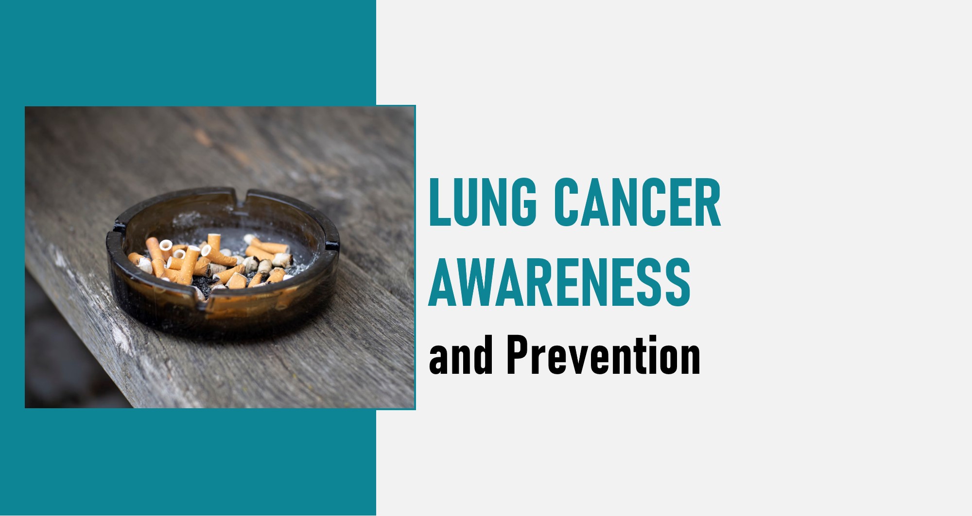 Lung Cancer Awareness and Prevention